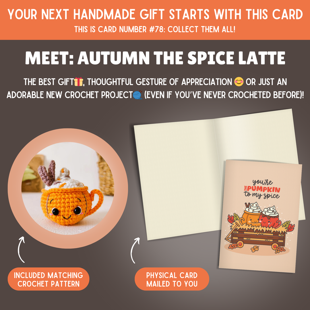 Autumn The Pumpkin Crochet Pattern & Matching Card: "You're the Pumpkin to My Spice"