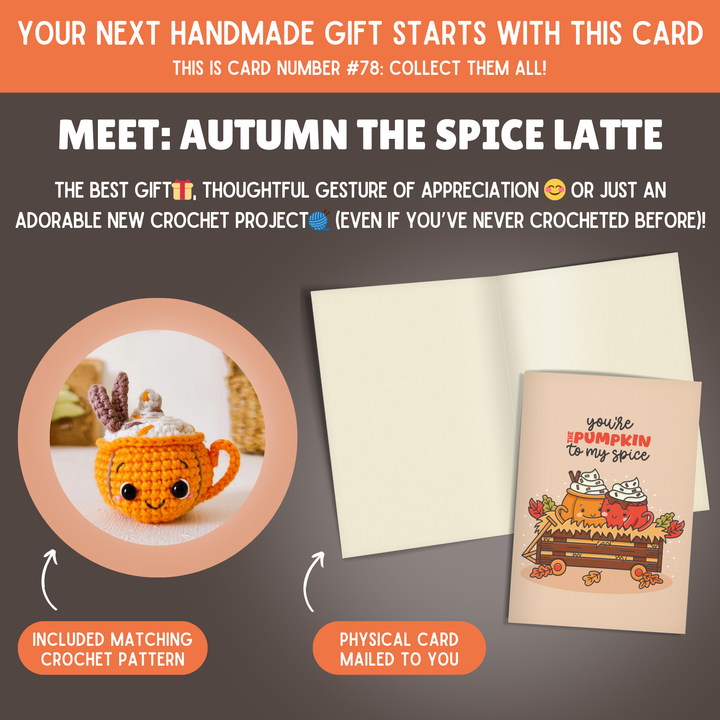 Autumn The Pumpkin Crochet Pattern & Matching Card: "You're the Pumpkin to My Spice"